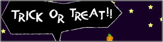 trick_or_treat_top.gif trick_or_treat_top.gif